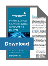 Positioning a Power Company for Success With UCaaS and SD-WAN